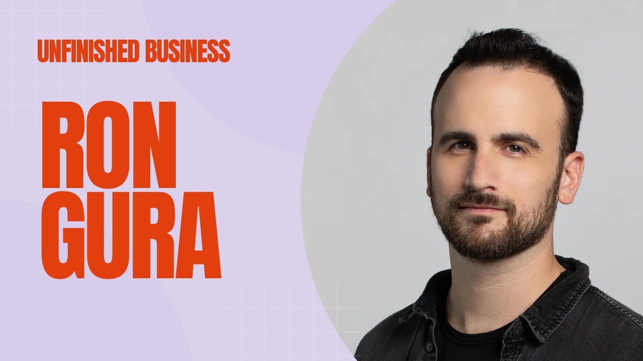 Purpose, Naivety & the Good Enough Mentality: How to Unlock Early-Stage Growth with Ron Gura